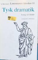 Tysk Dramatik. Lessing och Schiller