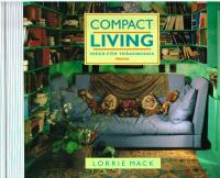Compact living : id&eacute;er f&ouml;r tr&aring;ngbodda