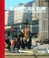 Offentliga rum - F&ouml;reningen S:t Eriks &aring;rsbok 2011