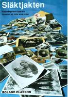 Sl&auml;ktjakten : reportage och tips om konsten att hitta sina r&ouml;tter