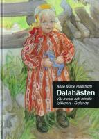 Dalah&auml;sten : V&aring;r Mesta och Minsta Folkkonst