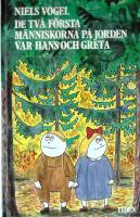 De tv&aring; f&ouml;rsta m&auml;nniskorna p&aring; jorden var Hans och Greta :