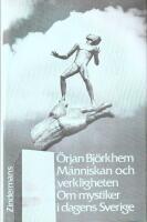 M&auml;nniskan och verkligheten : om mystiker i dagens Sverige