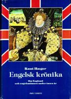 Engelsk kr&ouml;nika : om England och engelsm&auml;nnen under tusen &aring;r