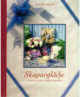 Skapargl&auml;dje : vackra saker, unika presenter