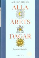 Alla &aring;rets dagar - en evighetskalender