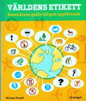 V&auml;rldens etikett : resen&auml;rens guide till gott uppf&ouml;rande