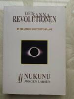 Den sanna revolutionen : en ber&auml;ttelse om ett uppvaknande