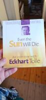 Even the sun will die