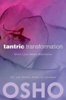 Tantric Transformation: When Love Meets Meditation