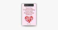 Tarot for understanding love and relationship patterns made easy
