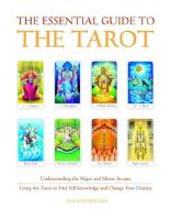 Essential Guide To The Tarot: Understanding The Major & Minor Arcana--Using The Tarot To Find Self-K