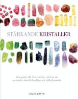 St&auml;rkande kristaller