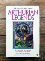 The encyclopaedia of Arthurian legends