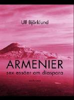 Armenier - sex ess&auml;er om diaspora