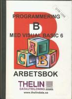 Programmering B med Visual Basic 6 arbetsbok