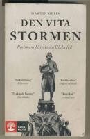 Den vita stormen : rasismens historia och USA:s fall