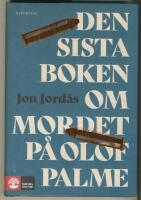 Den sista boken om mordet p&aring; Olof Palme