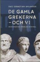 De gamla grekerna - och vi