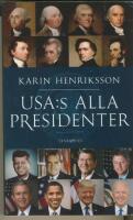 USA:s alla presidenter : fr&aring;n Washington till Trump