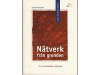 N&auml;tverk fr&aring;n grunden  3:e uppl