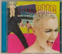 Roxette - Have A Nice Day