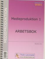 Medieproduktion 1 : Arbetsbok