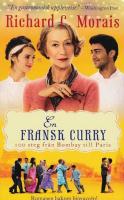 En fransk curry : 100 steg fr&aring;n Bombay till Paris