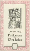 Polikusjka efter balen