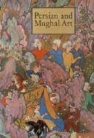 Persian and Mughal art, Rothschild and Binney Collections