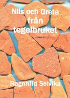 Nils och Greta fr&aring;n tegelbruket
