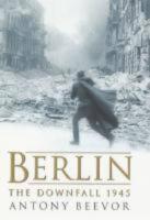 Berlin : the downfall, 1945