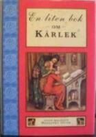 En liten bok om k&auml;rlek