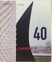 Louisiana at 40, The collection today, special issue vol 38 no. 38 3 june