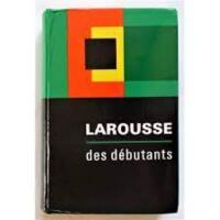 Larousse des d&eacute;butants