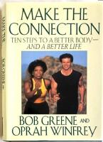 Make the connection, ten steps to better body and better life