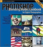 Photoshop Blending Modes Cookbook for digital photographers