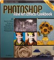 Photoshop Fine Arts Effects Cookbook [Elektronisk resurs]