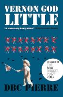 Vernon God Little : en det 21:a seklets komedi i d&ouml;dens n&auml;rhet