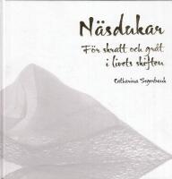 N&auml;sdukar : F&ouml;r skratt och gr&aring;t i livets skiften
