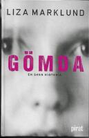 G&ouml;mda : en sann historia