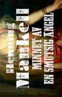 Minnet av en smutsig &auml;ngel