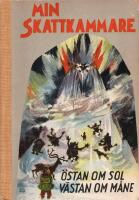 Min Skattkammare, del VI &Ouml;stan om sol - v&auml;stan om m&aring;ne