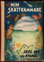 Min Skattkammare, del VII. Skog, hav och himmel