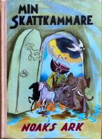 Min Skattkammare, del V  Noaks ark