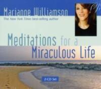 Meditations for a miraculous life