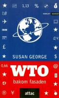 WTO bakom fasaden