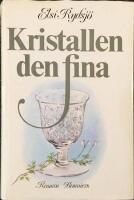 Kristallen den fina : [roman]