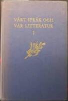 V&aring;rt spr&aring;k och v&aring;r litteratur, Litteraturl&auml;sning 1, j&auml;mte litteraturhistorisk orientering