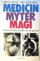 Sachs-Uddenberg/Medicin myter magi